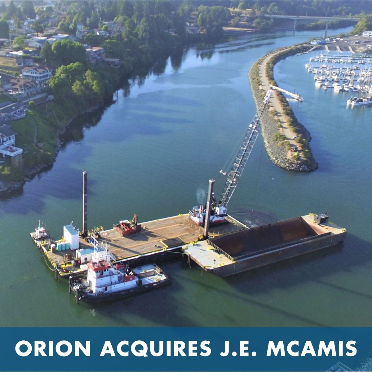 Orion Completes Acquisition of J. E. McAmis, Strengthening Heavy Marine ...